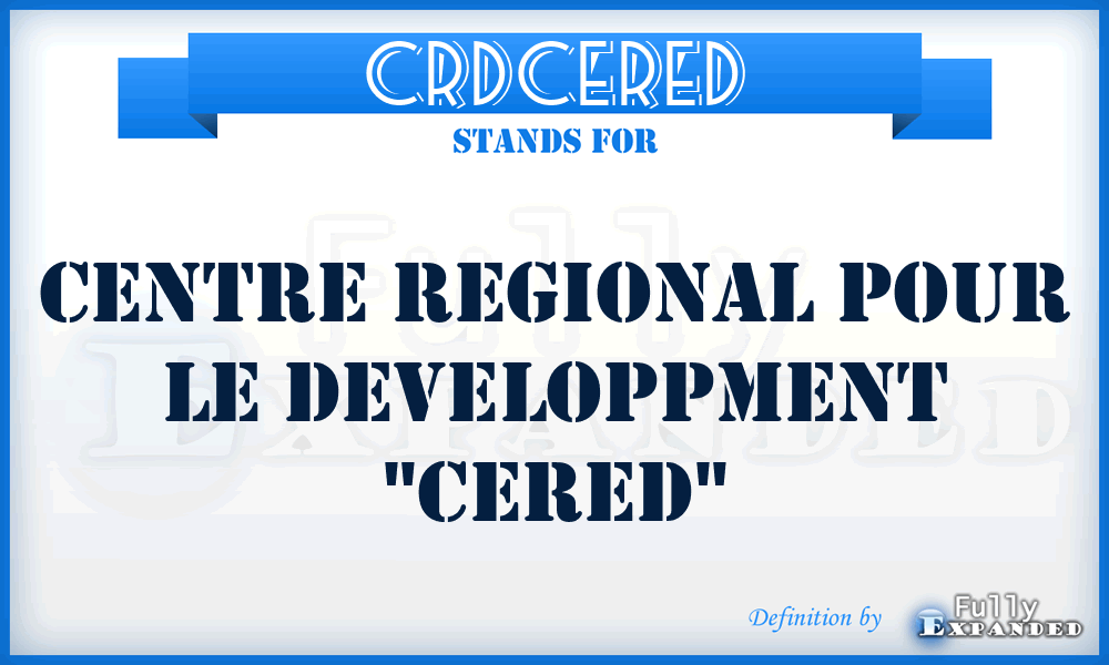 CRDCERED - Centre Regional pour le Developpment 