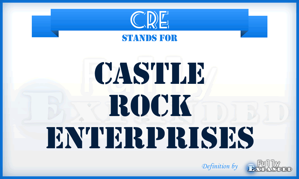 CRE - Castle Rock Enterprises