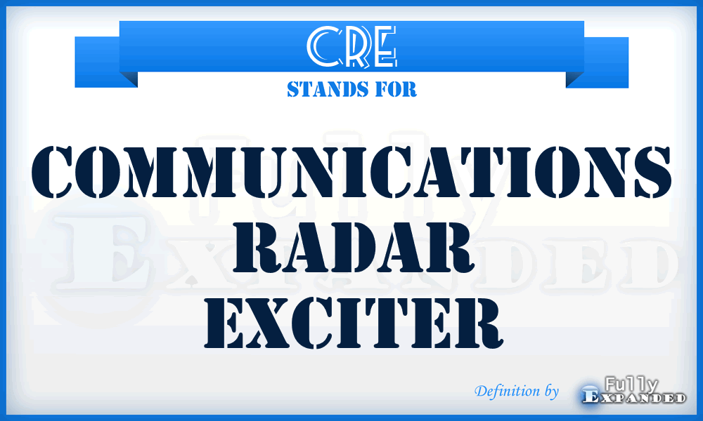 CRE - Communications Radar Exciter