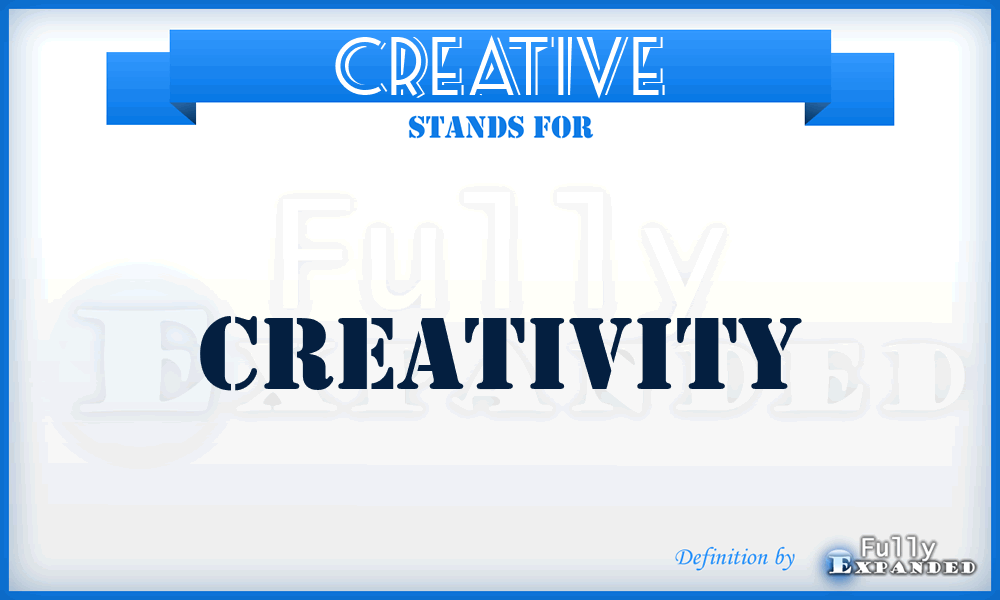 CREATIVE - Creativity