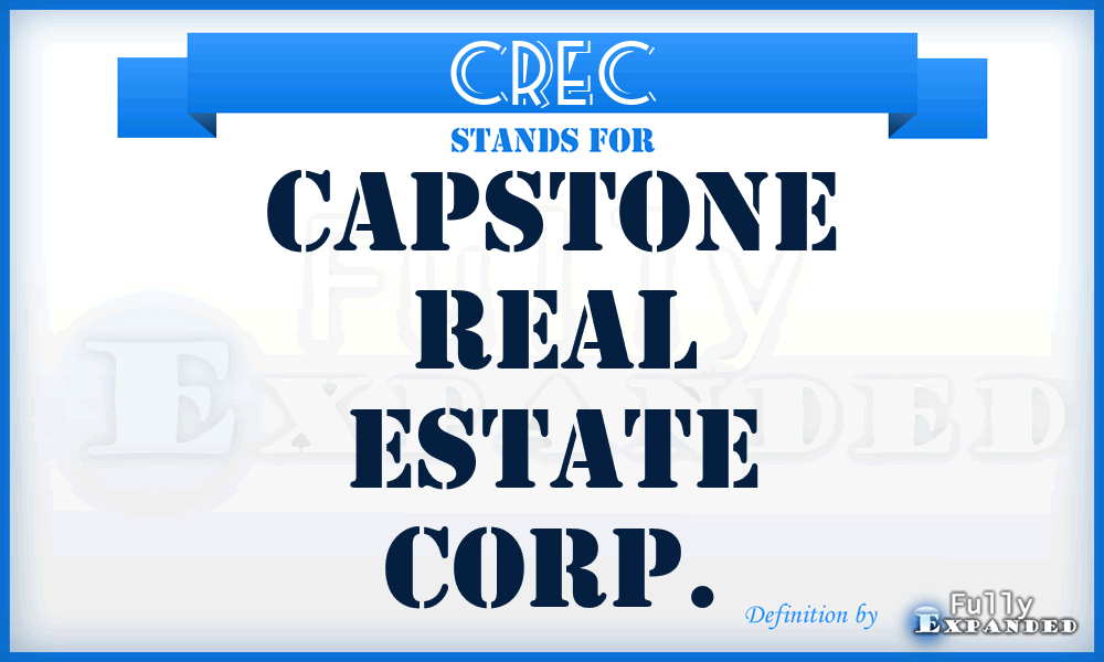 CREC - Capstone Real Estate Corp.