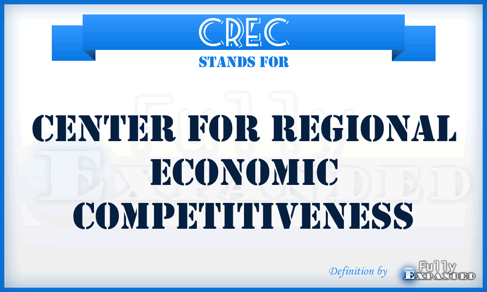 CREC - Center for Regional Economic Competitiveness