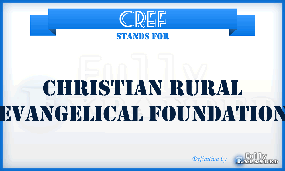 CREF - Christian Rural Evangelical Foundation