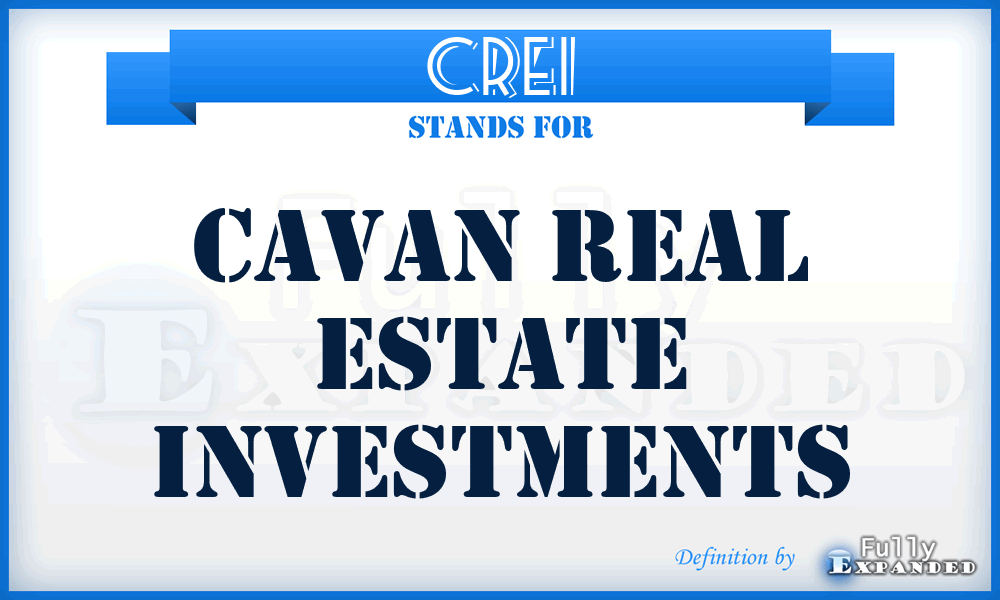 CREI - Cavan Real Estate Investments