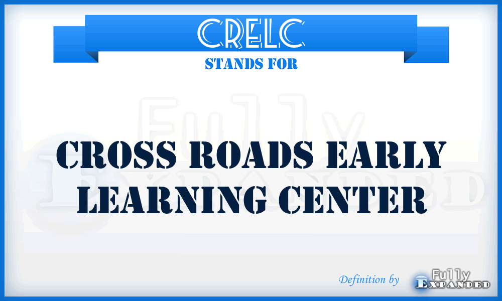 CRELC - Cross Roads Early Learning Center