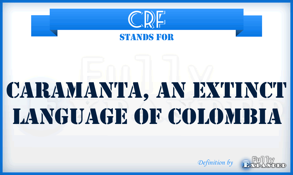 CRF - Caramanta, an extinct language of Colombia