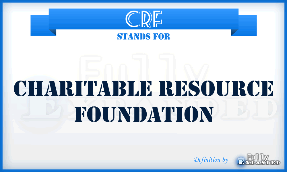CRF - Charitable Resource Foundation