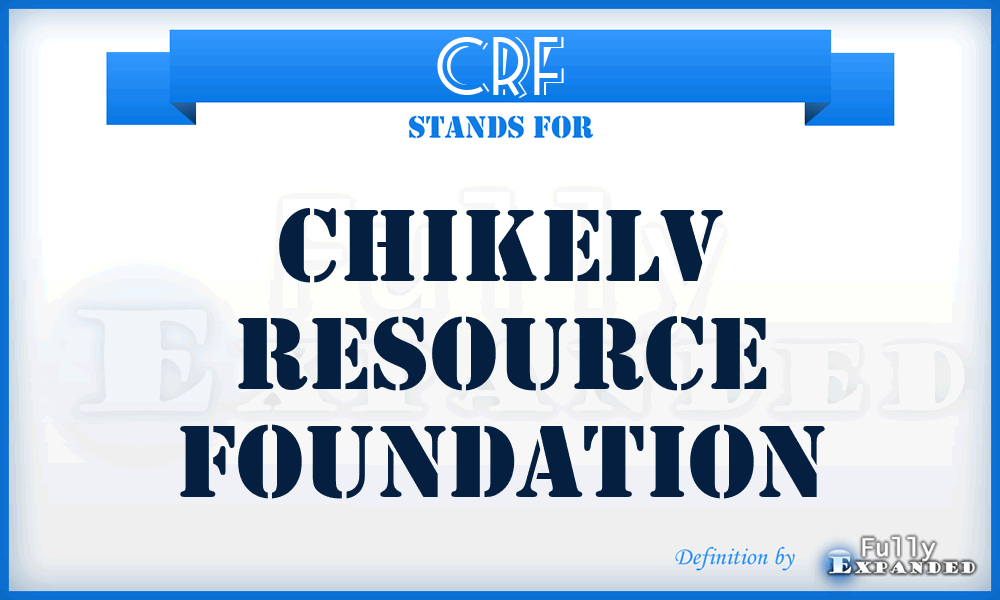 CRF - Chikelv Resource Foundation