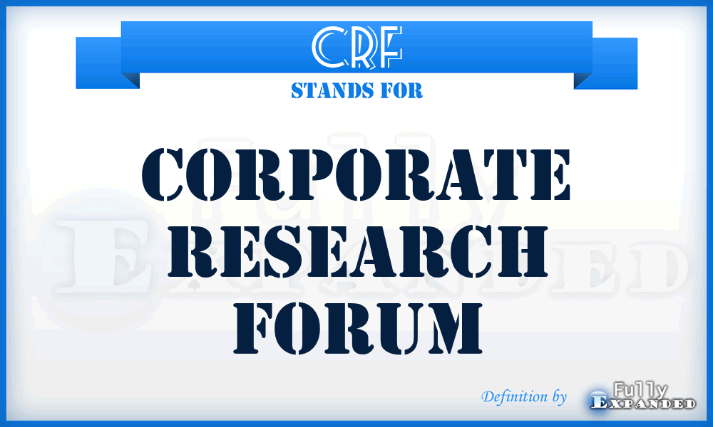 CRF - Corporate Research Forum