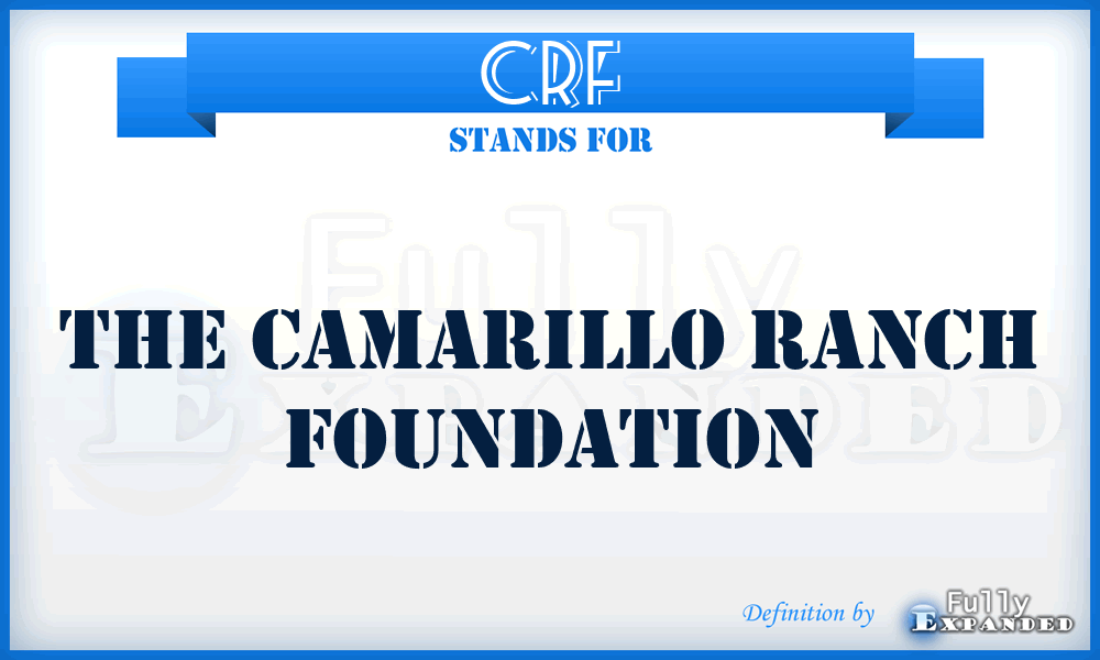 CRF - The Camarillo Ranch Foundation