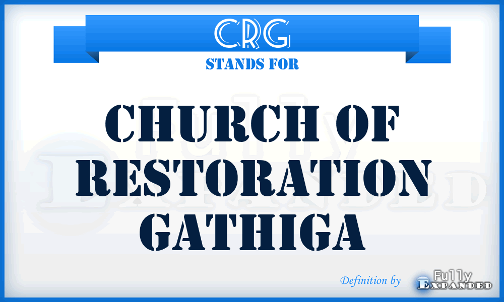 CRG - Church of Restoration Gathiga