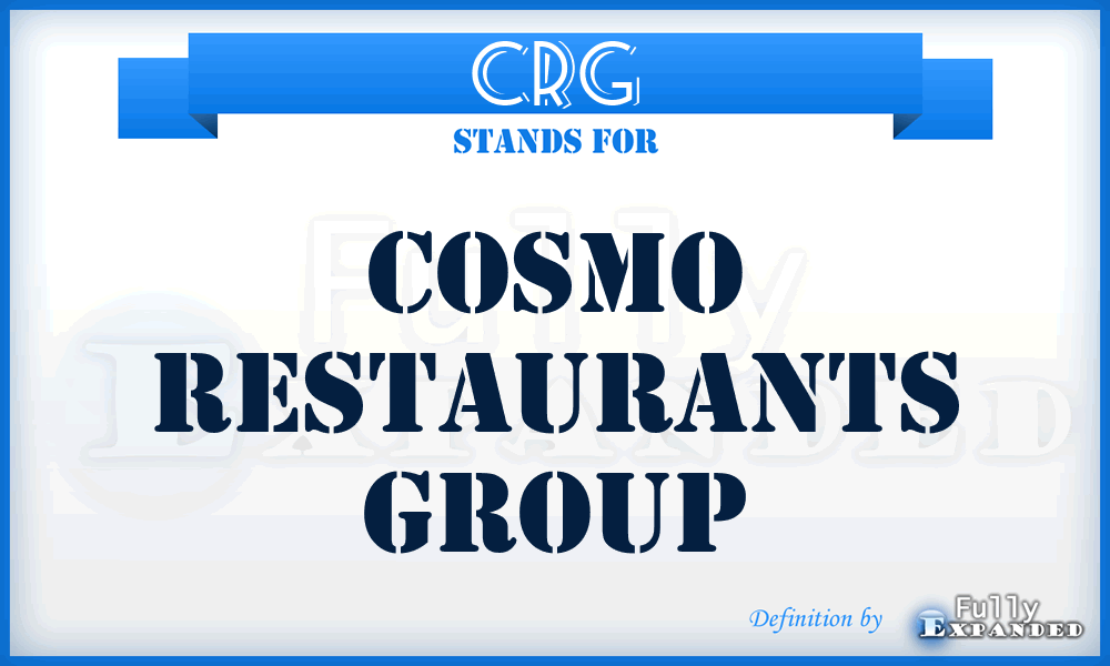 CRG - Cosmo Restaurants Group