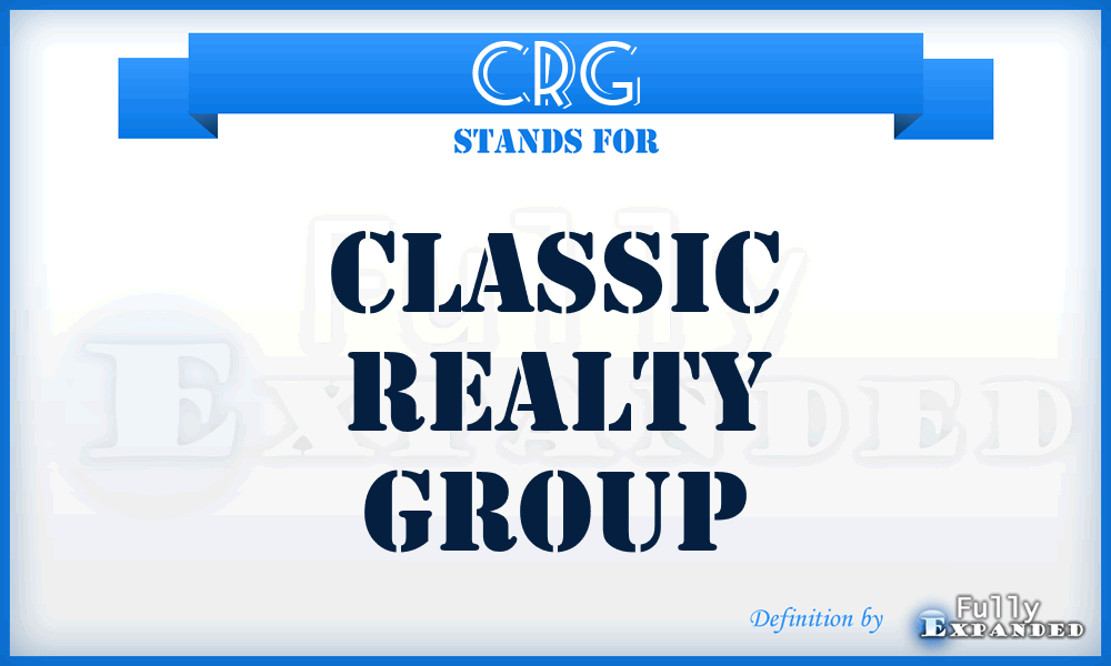 CRG - Classic Realty Group
