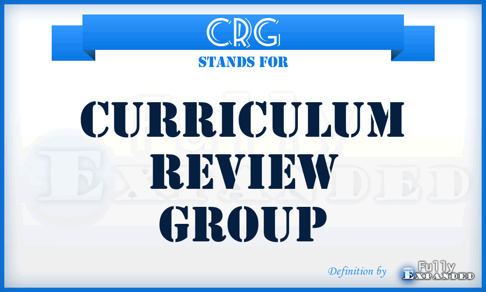 CRG - Curriculum Review Group