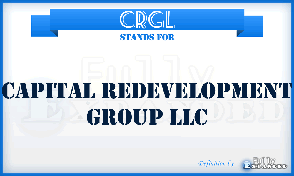 CRGL - Capital Redevelopment Group LLC