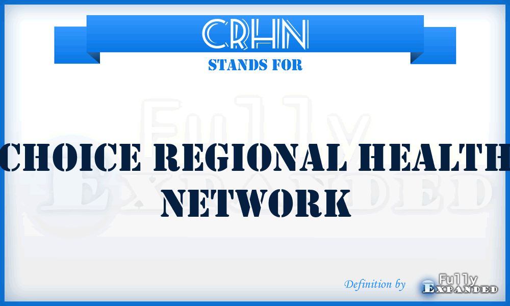 CRHN - Choice Regional Health Network