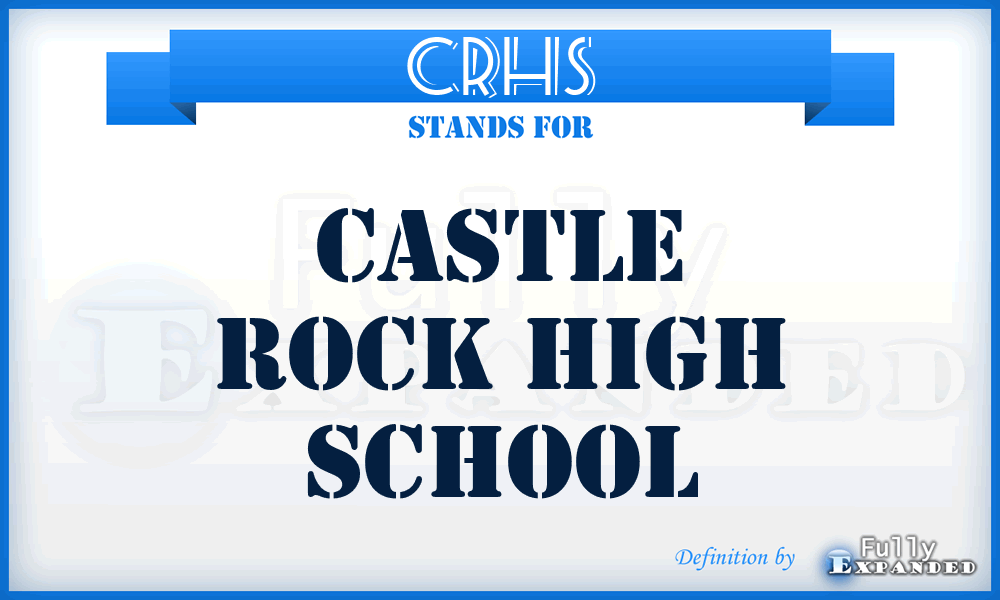 CRHS - Castle Rock High School