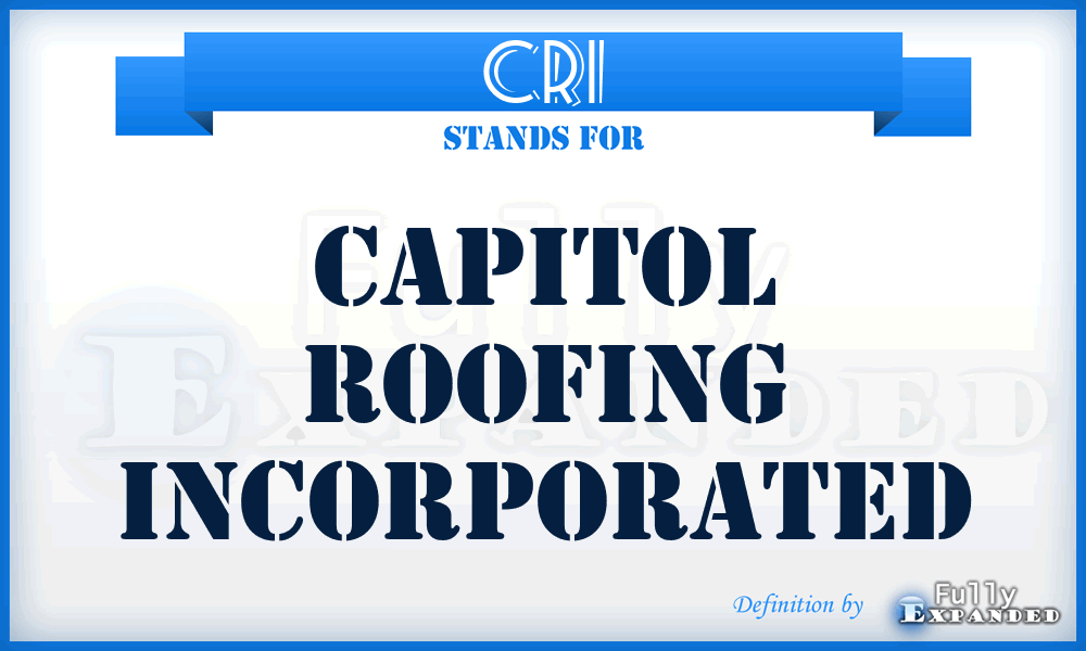 CRI - Capitol Roofing Incorporated