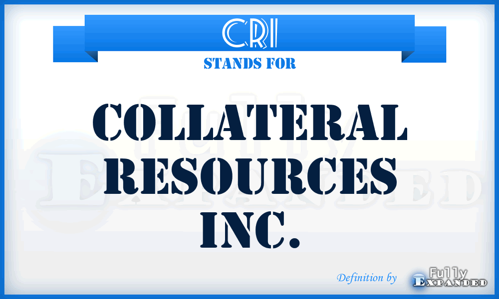 CRI - Collateral Resources Inc.