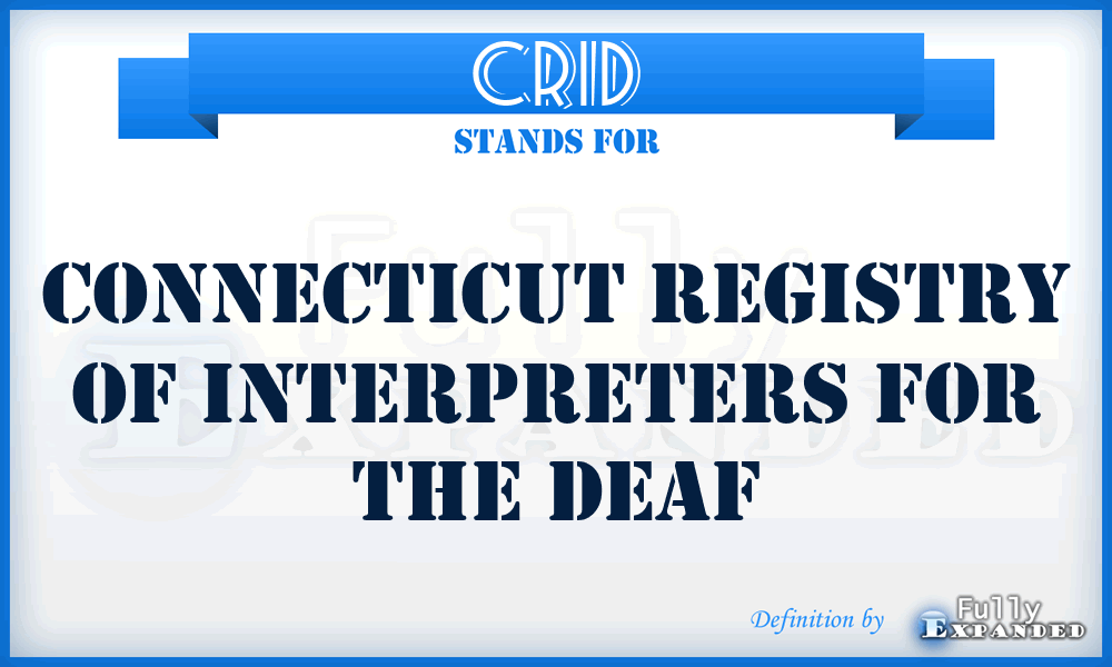 CRID - Connecticut Registry of Interpreters for the Deaf