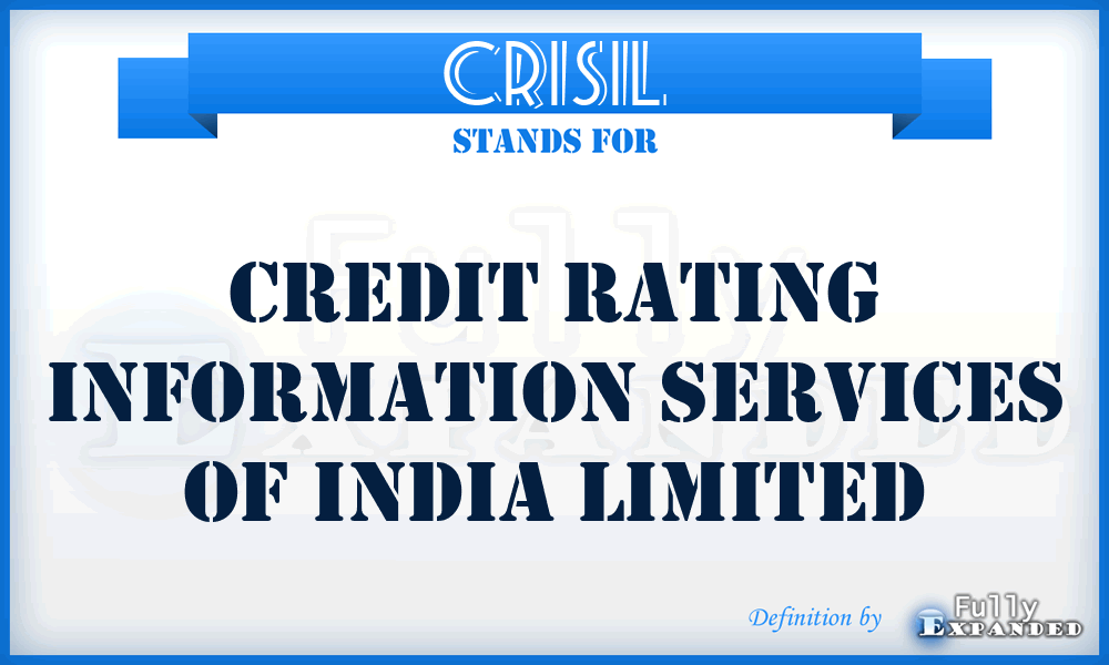 CRISIL - Credit Rating Information Services of India Limited