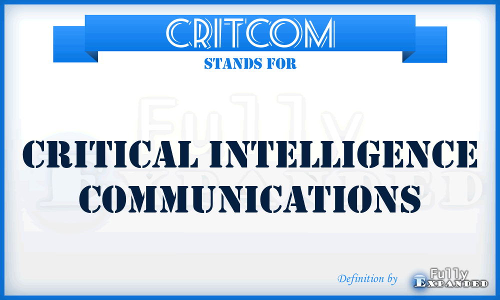 CRITCOM - critical intelligence communications