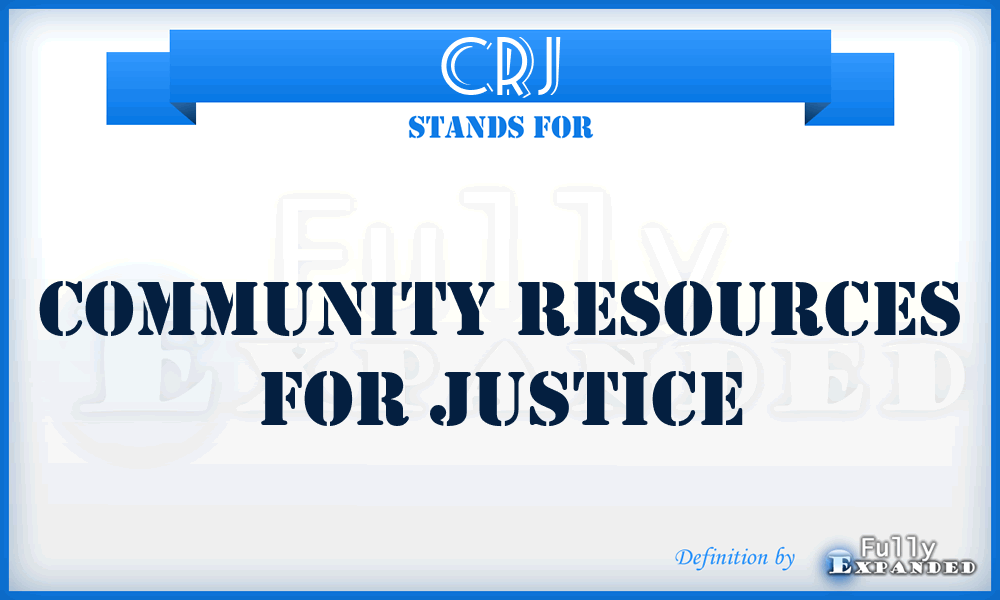 CRJ - Community Resources for Justice