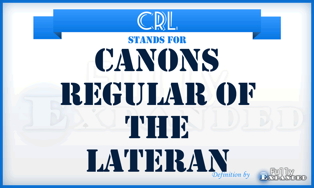 CRL - Canons Regular of the Lateran