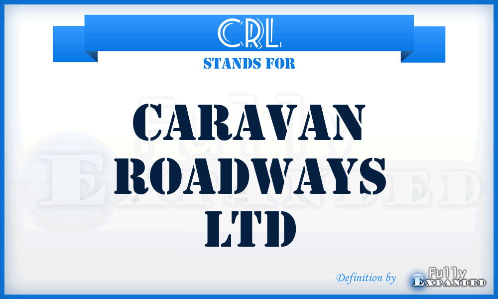 CRL - Caravan Roadways Ltd