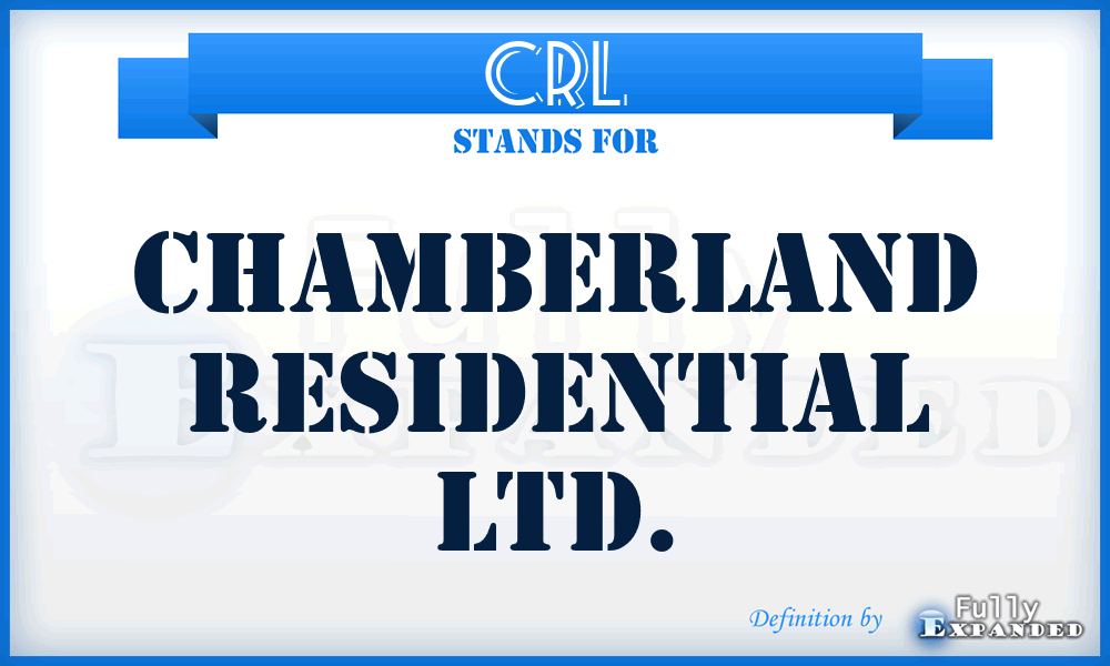 CRL - Chamberland Residential Ltd.