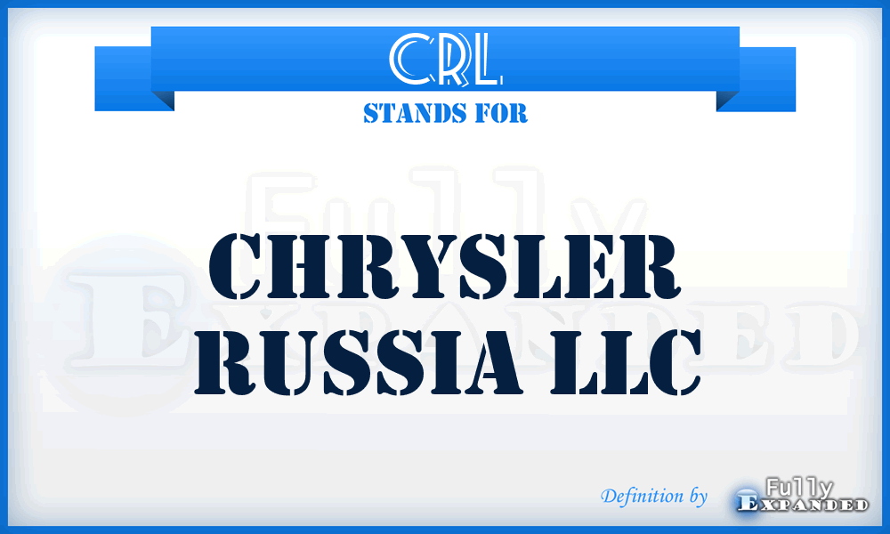 CRL - Chrysler Russia LLC