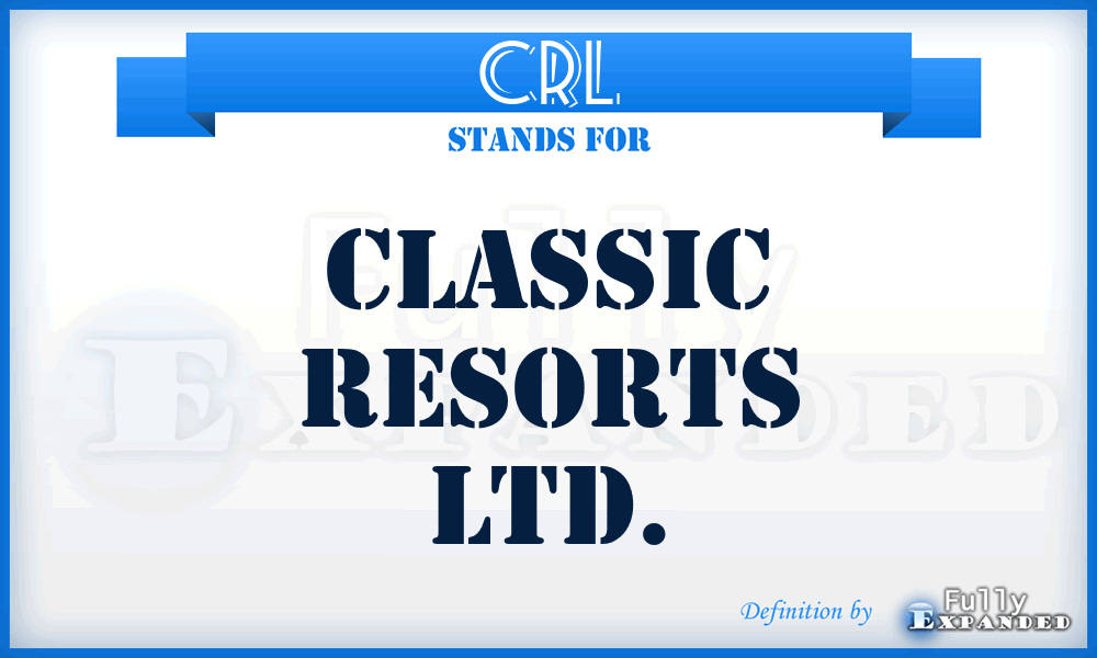 CRL - Classic Resorts Ltd.