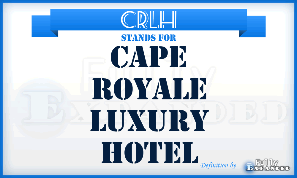 CRLH - Cape Royale Luxury Hotel