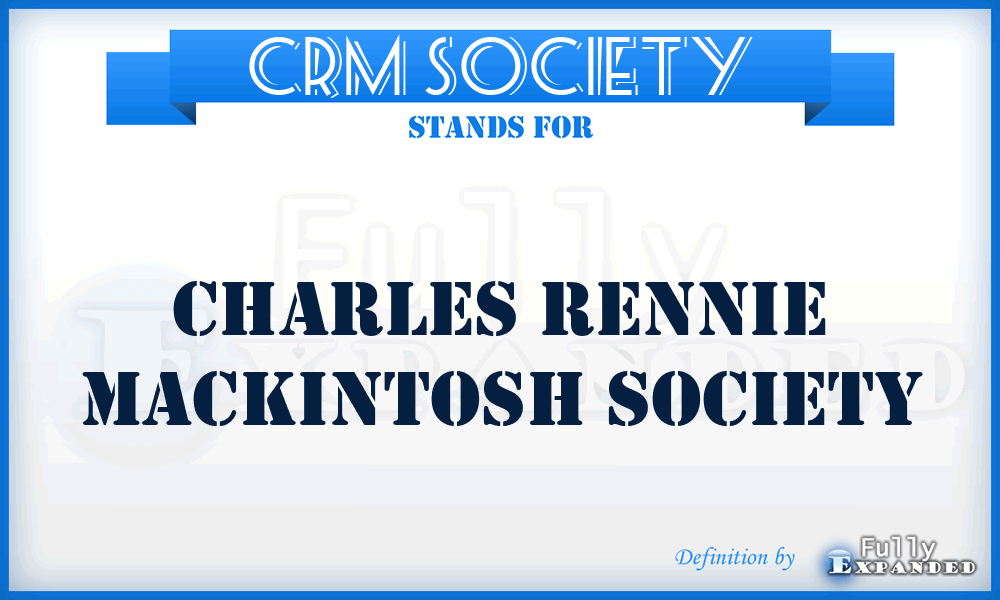 CRM Society - Charles Rennie Mackintosh Society