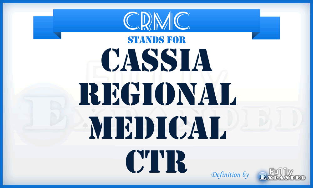 CRMC - Cassia Regional Medical Ctr