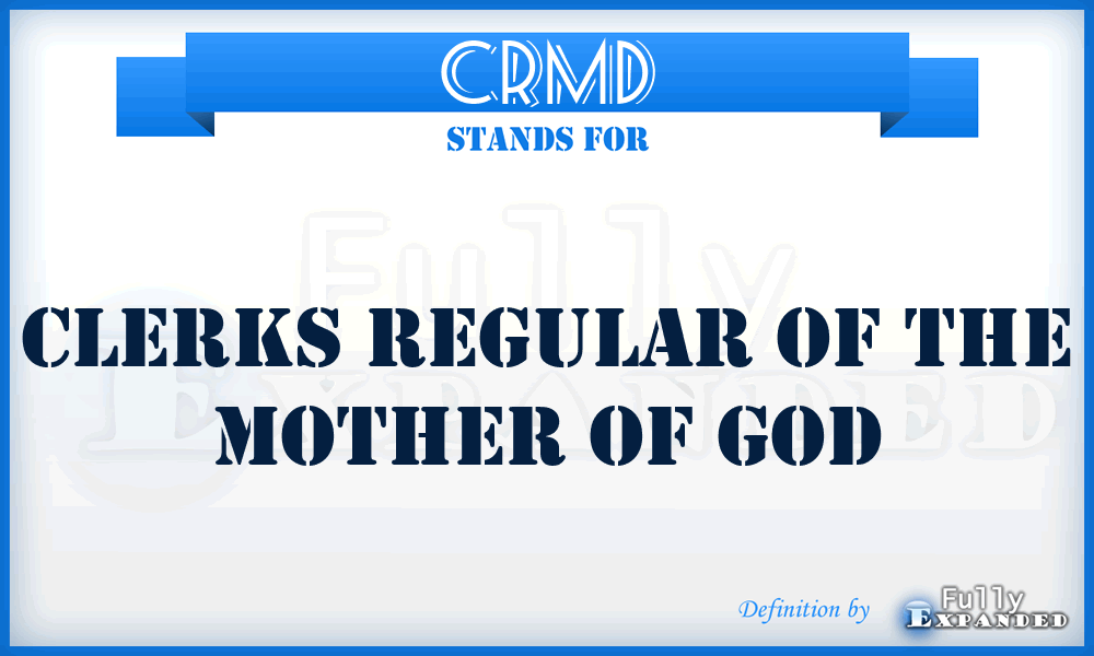 CRMD - Clerks Regular of the Mother of God