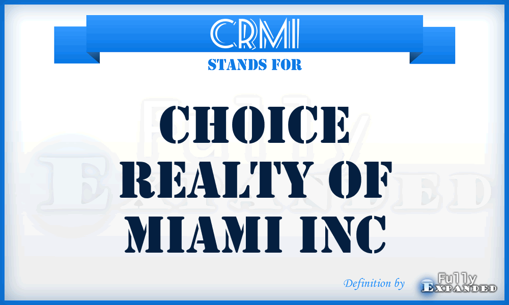 CRMI - Choice Realty of Miami Inc