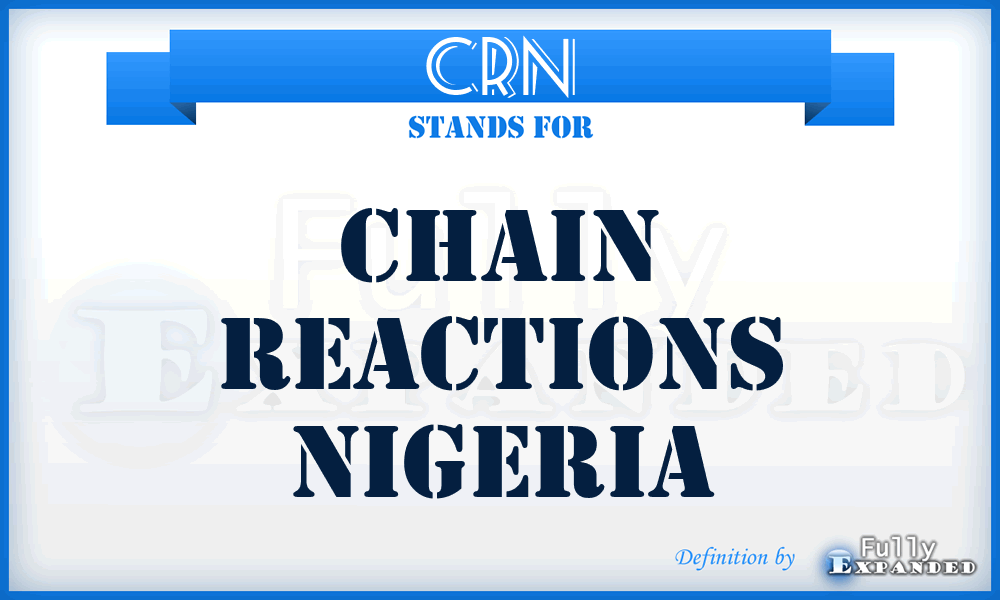 CRN - Chain Reactions Nigeria