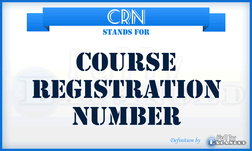 CRN - Course Registration Number