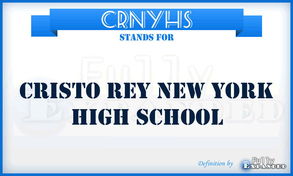 CRNYHS - Cristo Rey New York High School