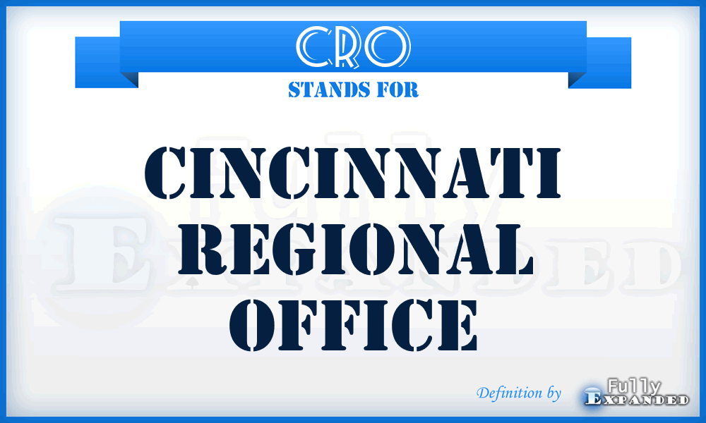 CRO - Cincinnati Regional Office