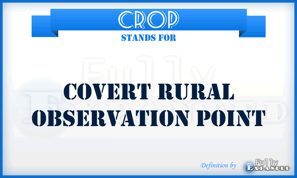 CROP - Covert Rural Observation Point