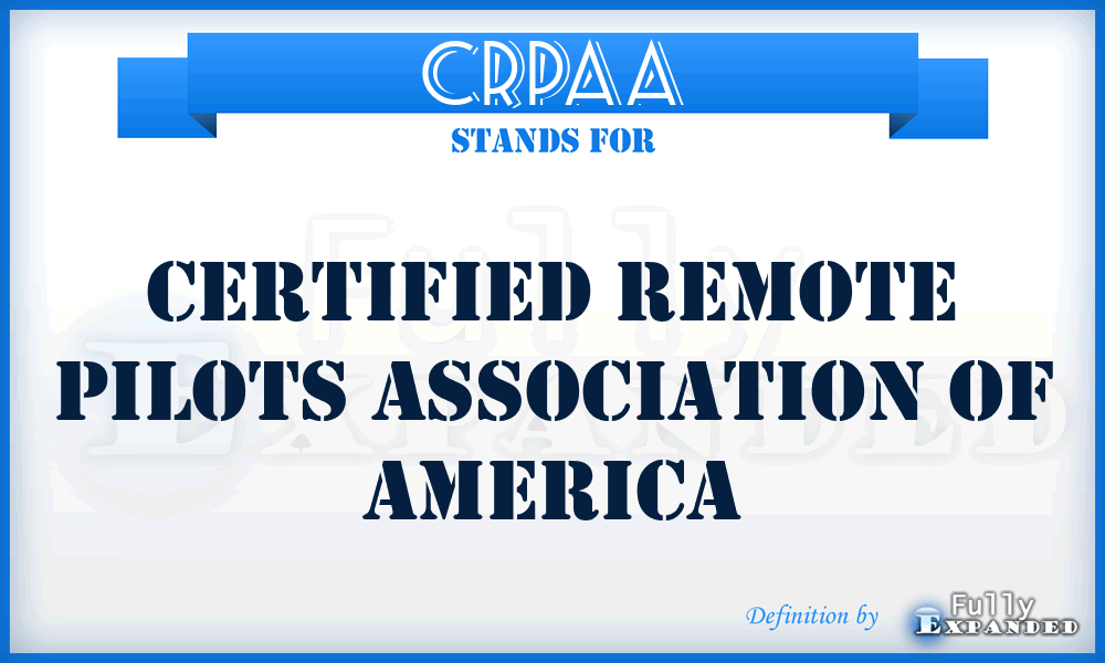 CRPAA - Certified Remote Pilots Association of America
