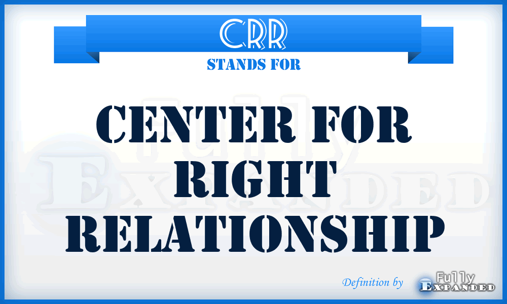 CRR - Center for Right Relationship
