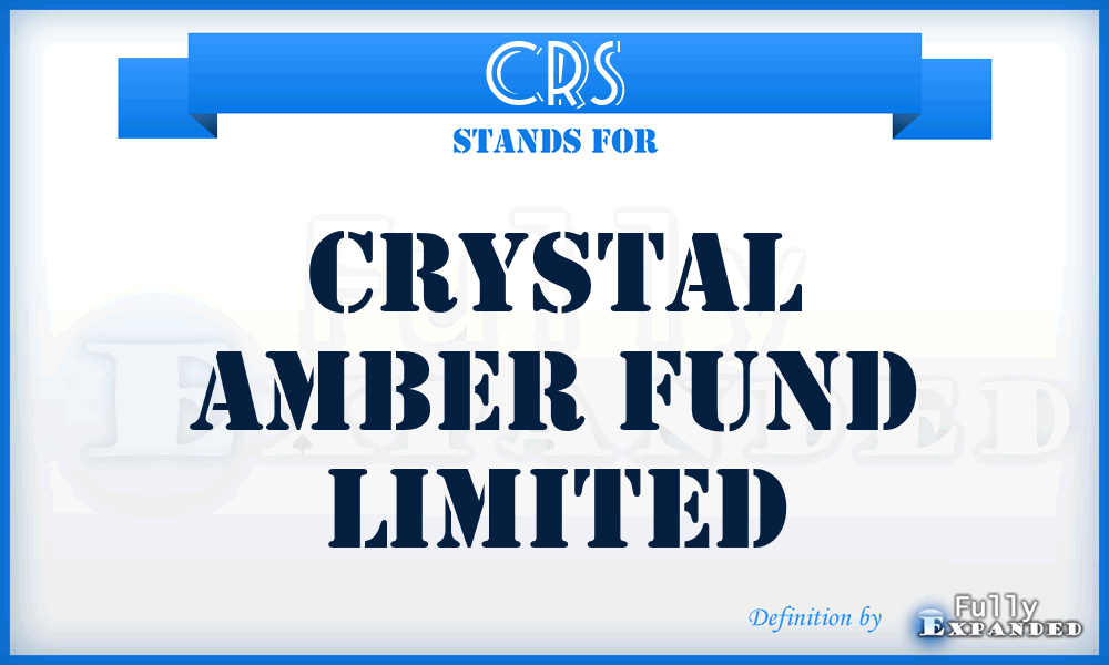 CRS - Crystal Amber Fund Limited