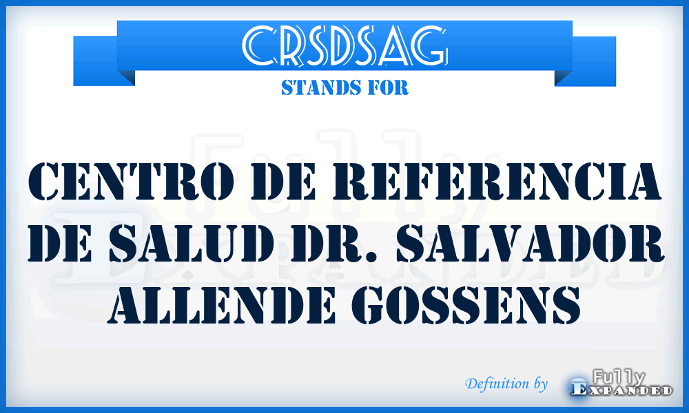 CRSDSAG - Centro de Referencia de Salud Dr. Salvador Allende Gossens
