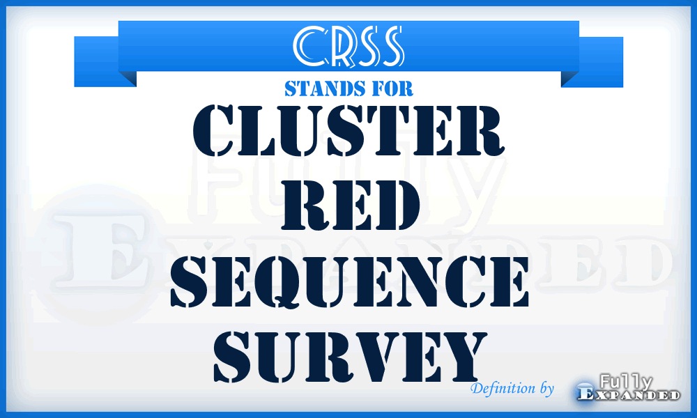 CRSS - Cluster Red Sequence Survey