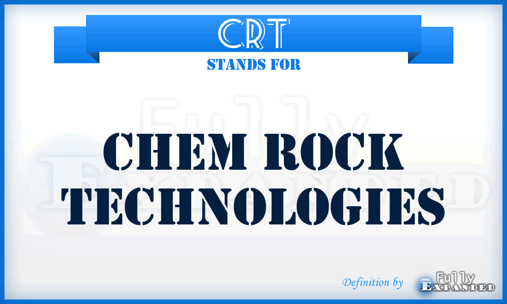 CRT - Chem Rock Technologies