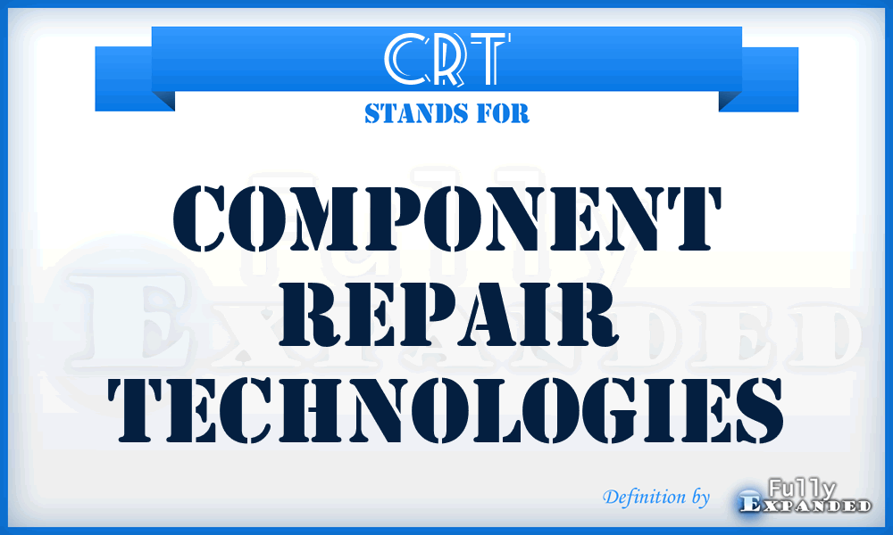 CRT - Component Repair Technologies