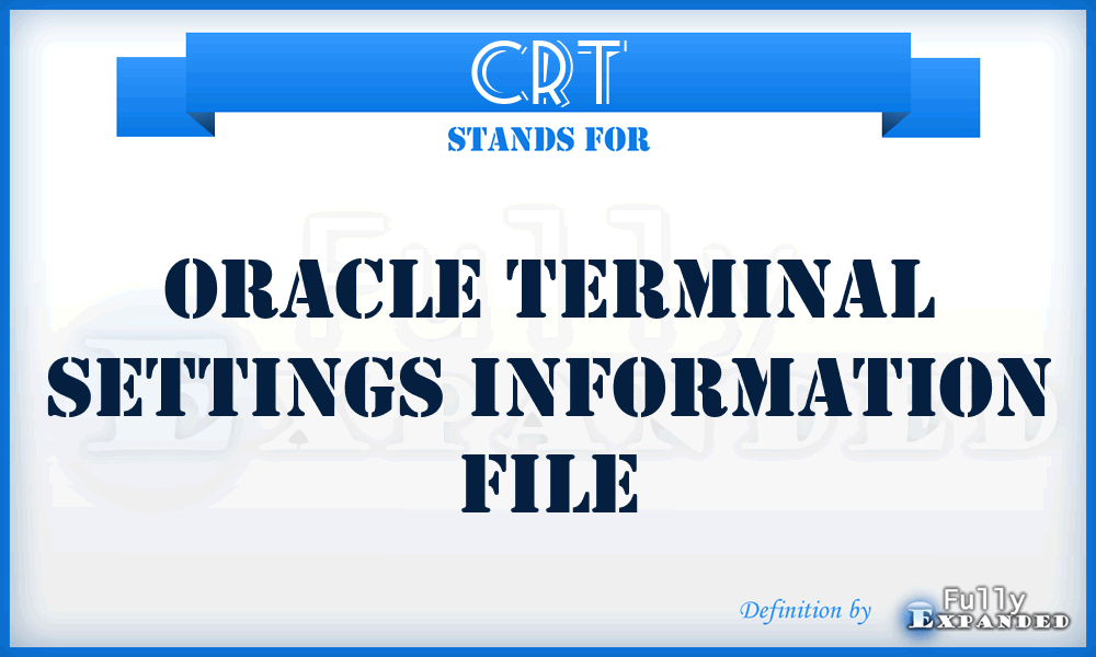 CRT - Oracle Terminal settings information file